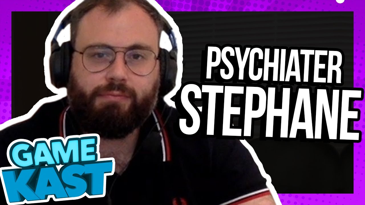 Psychiater Stephane – Game Kast #64