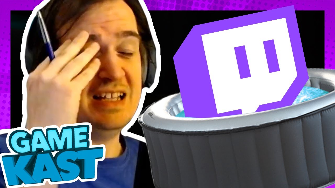 Hot tubs op Twitch – Game Kast #63