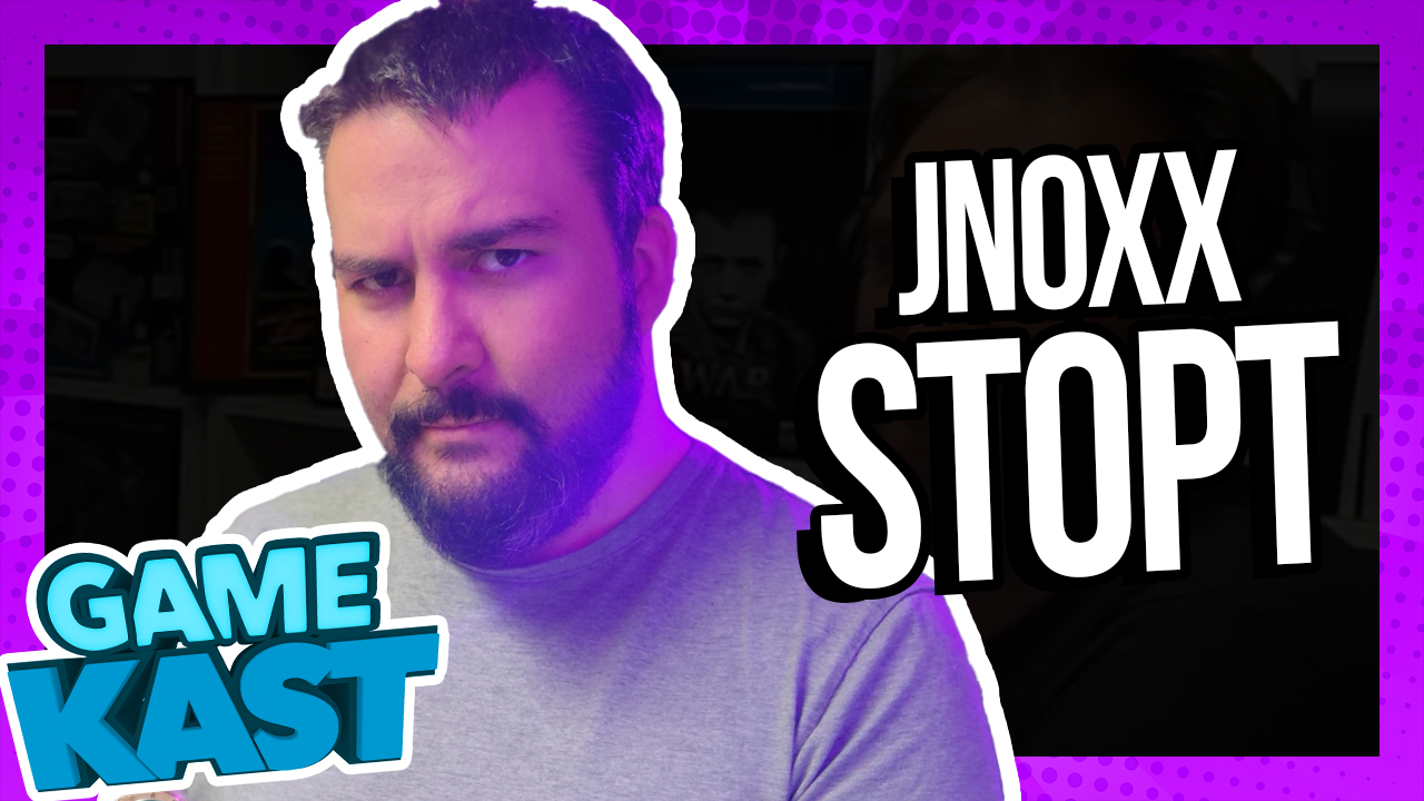jNoxx stopt – Game Kast #120
