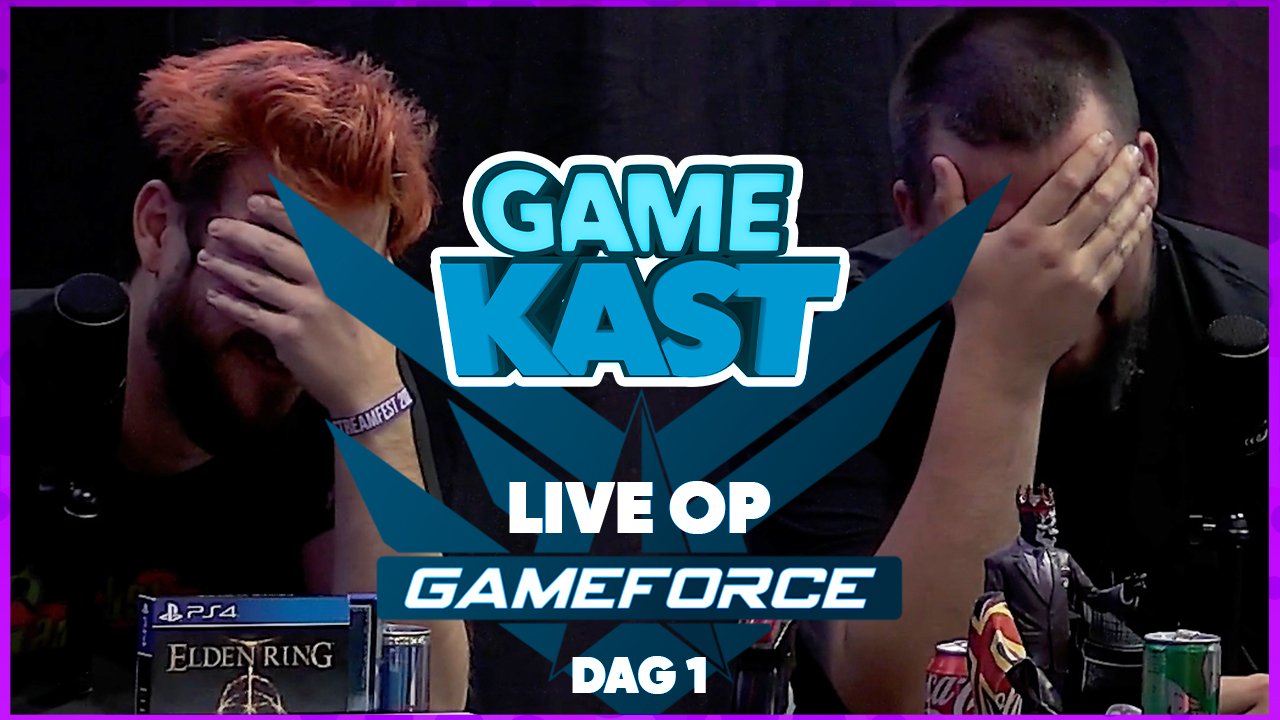 GAMEFORCE: Dag 1 – Game Kast Live