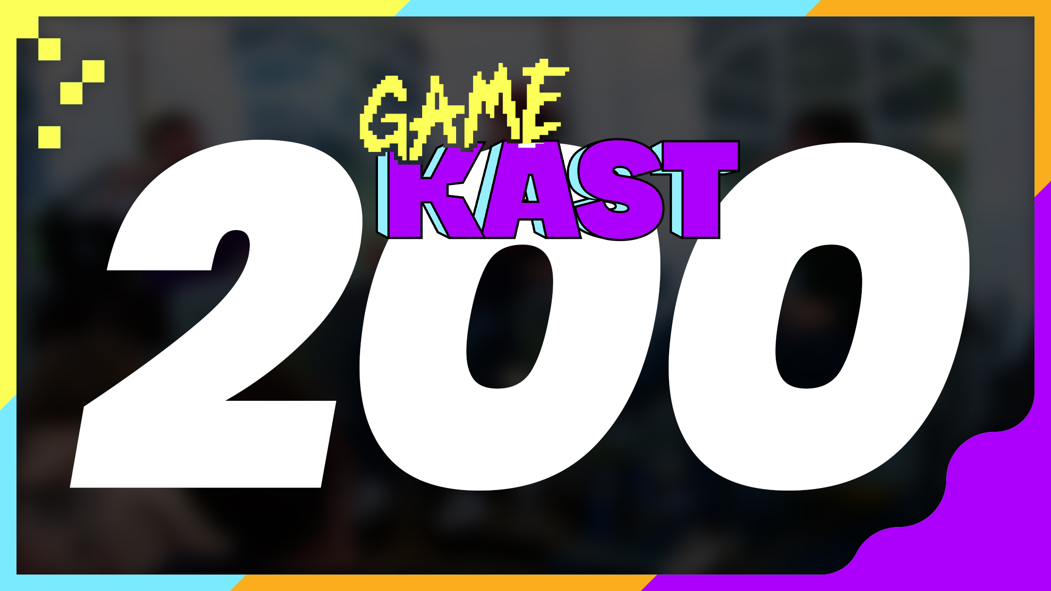 DE 200 LIVE SPECIAL! – Game Kast #200